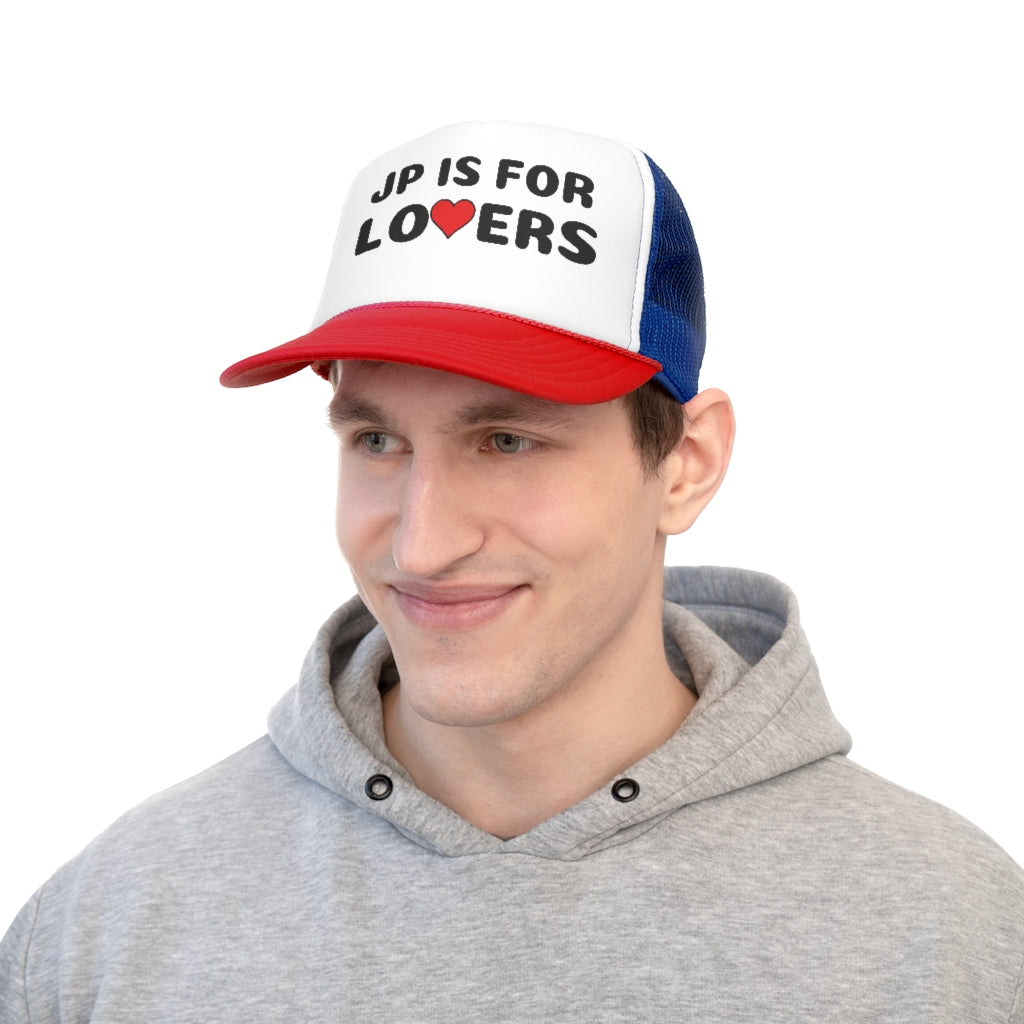 JP IS FOR LO❤️ERS Trucker Caps