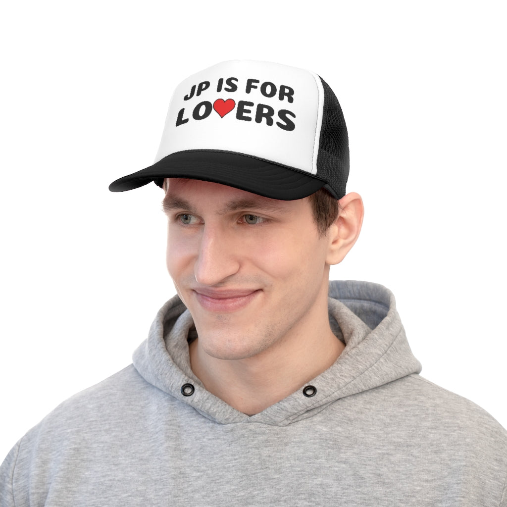 JP IS FOR LO❤️ERS Trucker Caps