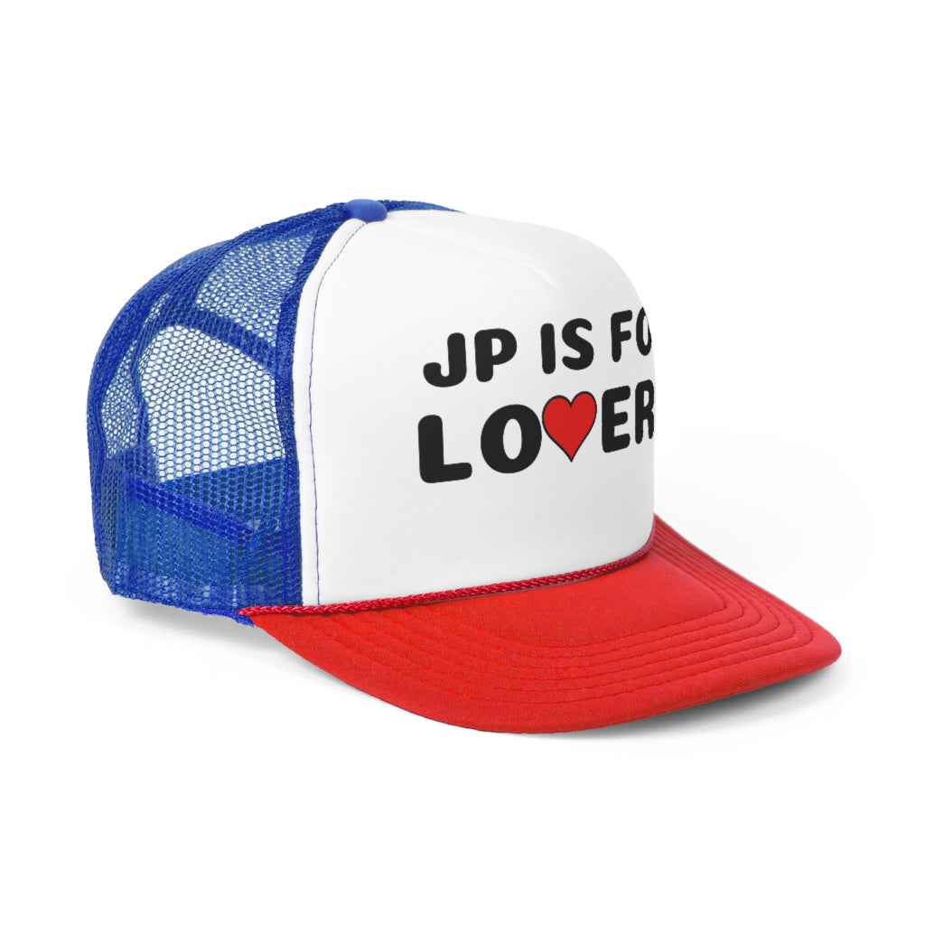 JP IS FOR LO❤️ERS Trucker Caps