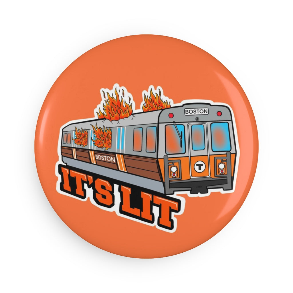 Orange Line - It's LIT Round Button Magnet